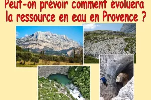 Conférence débat - Peut-on prévoir comment évoluera la ressource en eau en Provence ?