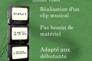 Atelier de réalisation d'un clip musical !