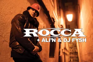 Rocca + Ali’N & Dj Fysh