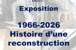 Exposition 1966-2026 Histoire d'une reconstruction