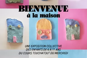 Bienvenue à la maison