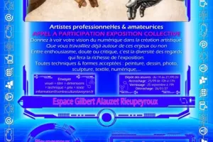Appel à participation à une exposition collective à Rieupeyroux (12)“L’art 2.0, entre fascination et rejet”