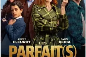 Cinéma : Les Parfaits