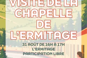VISITE DE LA CHAPELLE DE L'ERMITAGE - 31 AOÛT