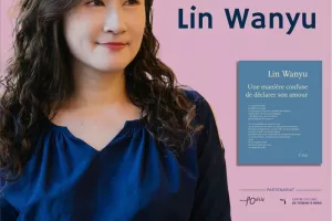 Les escales des lettres, poétesse Lin Wanyu