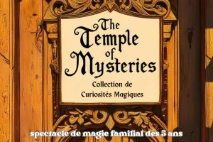 THE TEMPLE OF MYSTERIES – MR ANATOLE ET CIE
