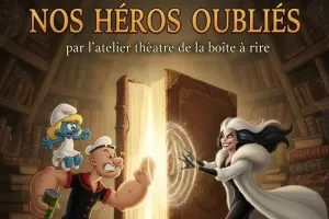 « NOS HÉROS OUBLIÉS »