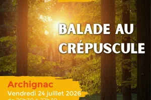 ÉTÉ ACTIF : Balade au crépuscule à ARCHIGNAC