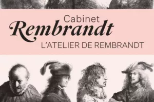 Les élèves et collaborateurs de Rembrandt