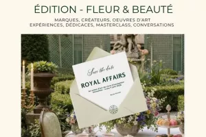 Salon d'art de vivre Royal Affairs - Fleurs & beauté