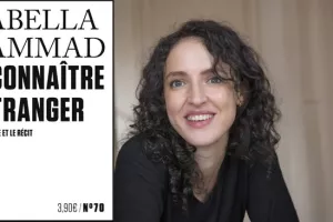 Reconnaître l’étranger : entretien avec Isabella HAMMAD