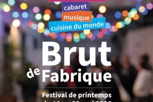 Festival Brut de Fabrique