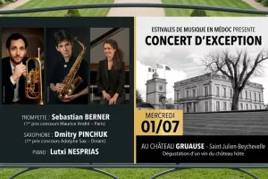 Les Estivales de Musique en Médoc au Château Gruaud Larose : Trompette, Saxophone & Piano
