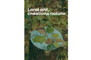 Atelier Land Art (créations nature)