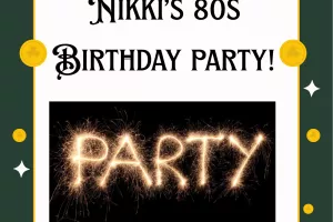 Nikki's 80s : Birthday Party