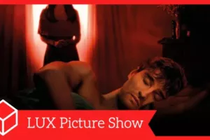 LUX PICTURE SHOW – Obsession X Possession – Interdit -16 ans