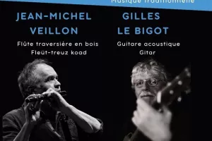Concert Jean-Michel Veillon- Gilles Le Bigot - Guitare - Flûte - Musique traditionnelle