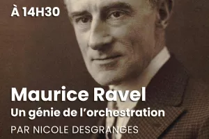 Conférence « Maurice Ravel, un génie de l'orchestration »