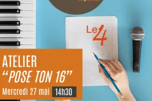 "Pose ton 16" : atelier d'écriture rap animé par Le 4
