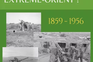 Musée de l'Artillerie - Artilleurs en Extrême-Orient !