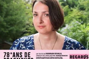 Lecture de “78* ANS DE FRAGMENTS“ de Hannah KHALIL