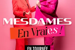 Mesdames en vraies ! - Annulé