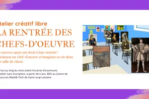 Atelier créatif libre : la rentrée des chefs-d'oeuvre