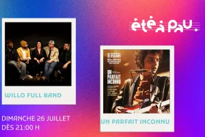 Été à Pau 2026 / Un été au ciné : Willo Full Band (folk) + Un parfait inconnu (VF)