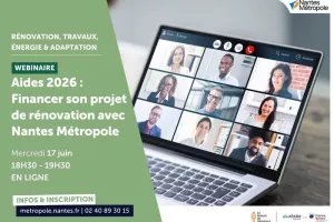 [Webinaire] Aides financières 2026 : Financer son projet de rénovation avec Nantes Métropole