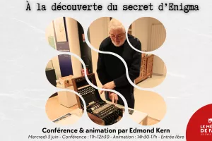 Conférence & animation "À la découverte du secret d'Enigma" par Edmond Kern