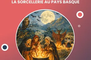 Conférence "La sorcellerie au Pays Basque"