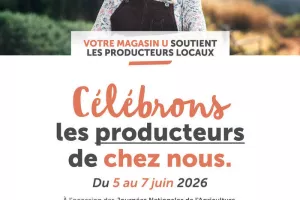Célébrons les Producteurs de chez nous au Super U de L'Ile Bouchard