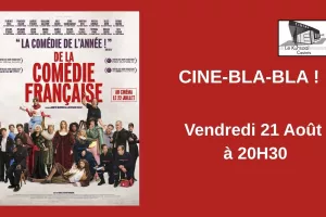 Ciné Bla Bla "De la comédie française"