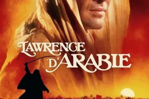Cinéma : Lawrence d'Arabie