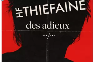 Hubert Felix Thiefaine - Des Adieux .../...