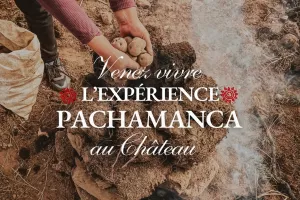 Expérience Pachamanca au Château Vrai Caillou