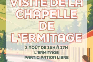 VISITE DE LA CHAPELLE DE L'ERMITAGE - 3 AOÛT