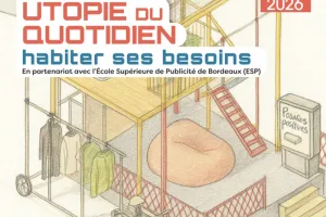 Exposition – Utopie du quotidien : habiter ses besoins