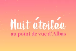 Nuit étoilée au point de vue d'Albas