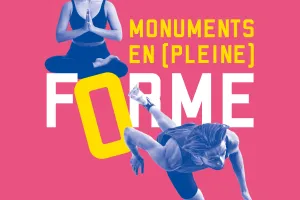 Monuments en (pleine) forme