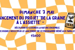 Lancement du projet “De la graine à L’assiette”