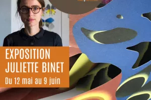 A la rencontre de Juliette Binet : exposition
