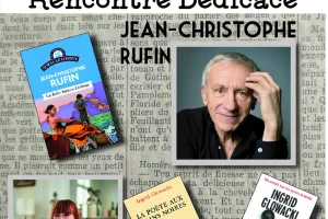 Rencontre dédicace avec Jean Christophe Rufin et Ingrid Glowacki