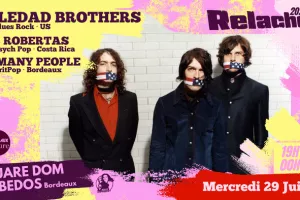 RELACHE #17 : SOLEDAD BROTHERS + LAS ROBERTAS + SO MANY PEOPLE