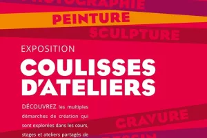 Coulisses d'ateliers
