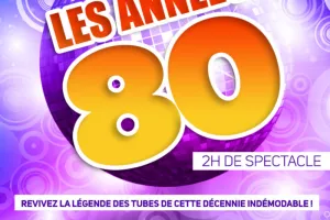 Les Années 80 le 18 août aux Arènes du Grau du Roi