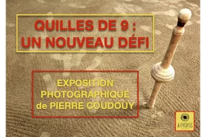 Exposition - Quilles de neuf
