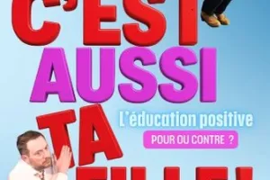 C'est aussi ta fille !