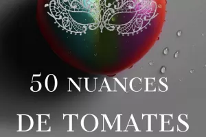 Exposition "50 nuances de tomates"