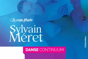 Le Continuum avec Sylvain Méret